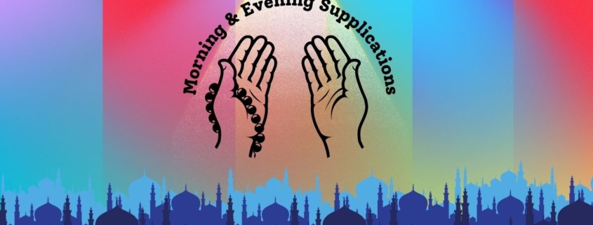 morning and evening azkar