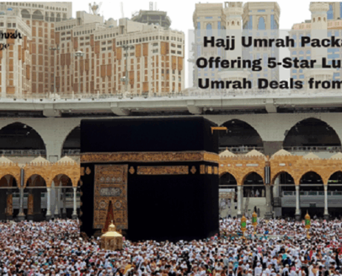 Hajj Umrah Package Offering 5-Star Luxury Umrah Deals from UK